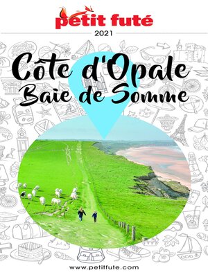cover image of CÔTE D'OPALE / BAIE DE SOMME 2021 Petit Futé